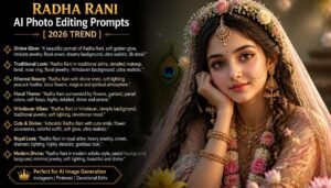 Viral Radha Rani AI Photo Editing Prompts