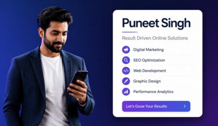 Premium Editorial Professional Banner for Puneet Singh. SUBJECT & ACTION A professional, confident young man with a visionary expression, looking at a sleek smartphone in a modern, well-lit tech-forward office environment. He is dressed in sharp, modern business casual attire. He embodies the persona of a driven, high-level consultant. LAYOUT (SWISS INTERNATIONAL STYLE) - A clean, balanced editorial layout with a clear visual hierarchy. - Left side Medium shot of the subject. - Right side A crisp, minimalist white UI design card featuring high-legibility sans-serif typography. UI CARD CONTENT - Header Puneet Singh - Sub-header Result Driven Online Solutions - Feature List Digital Marketing, SEO Optimization, Web Development, Graphic Design, Performance Analytics - CTA Let's Grow Your Results LIGHTING & ATMOSPHERE - High-contrast, sharp, directional studio lighting. - Aspirational, efficient, forward-thinking, high-end professional tech vibe. VISUAL STYLE & PALETTE - Background A deep, rich, professional corporate blue to deep purple gradient. - High-fidelity textures, sharp contours, premium B2B tech marketing aesthetic, polished, sharp, 8K ultra-detailed. CONSTRAINTS - No background clutter, no distorted UI elements, no blurry textures, no plastic surfaces, no watermarks, no deformed features. Professional, clean, and intentional design.